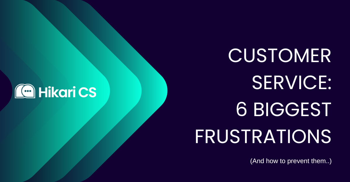 The 6 Biggest Customer Service Annoyances (and how to avoid them)