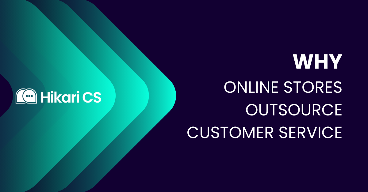 Why Online Stores Outsource Customer Service